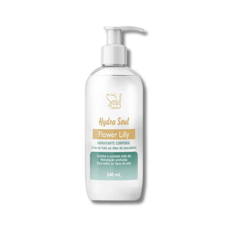 Hidratante Corporal – Flower Lilly - Lírios do Vale ao Óleo de Macadâmia -  Soul Cosmeticos – 240ml