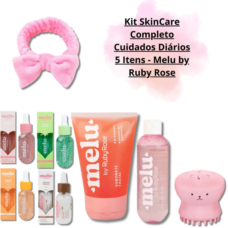 Kit Skin Care Cuidados Diários 5 itens - Melu by Ruby Rose Escolha o Seu